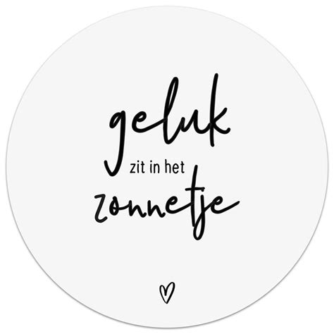 Tuincirkel Wit Met Tekst Geluk Zit In Het Zonnetje