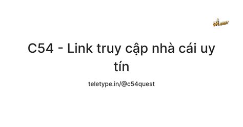 C54 Link truy cập nhà cái uy tín Teletype