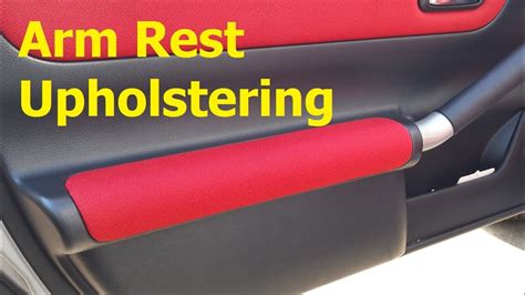 Upholster Your Car Door Armrests In About 30 Minutes Youtube