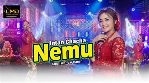 Intan Chacha NEMU Official Music Video Kowe Sing Paling Ngerti