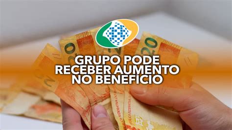 Aposentados Que Fazem Parte Deste Grupo Podem Aumentar O Benef Cio Pago