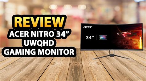 Acer EDA343CUR Nitro 34 UWQHD Curved Gaming Monitor Review YouTube