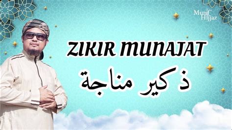 Zikir Munajat Munif Ahmad Shazam