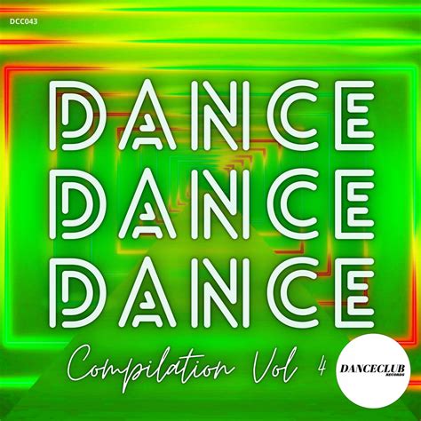 DANCE DANCE DANCE COMPILATION, VOL. 4 – Circuit Warriors Oficial