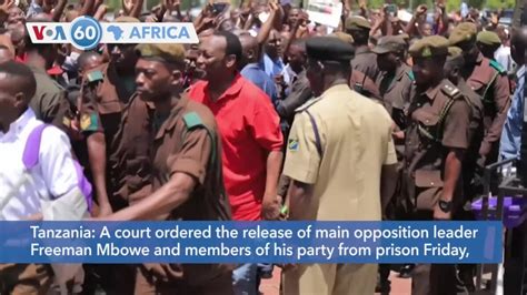 VOA60 Africa Tanzanian Opposition Leader Freeman Mbowe Freed