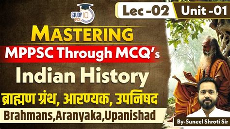 Unit Mppsc Pre History Brahmans Aranyaka Upanishad Lec