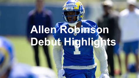 Rb On Twitter Allen Robinson Rams Debut Highlights