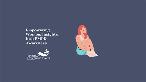 Empowering Women Insights Into Pmdd Awareness Hope Therapy And Counselling Services