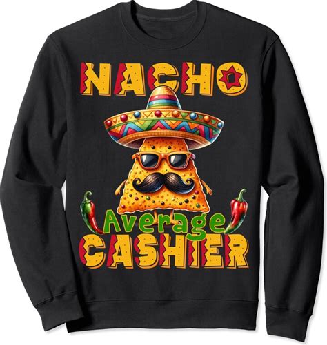 Cinco De Mayo Nacho Cashier Mexican Fiesta Outfit Nacho Average Cashier