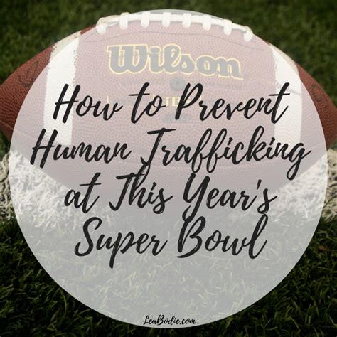 A Closer Look At The Dark Side Of The Super Bowl Human Trafficking