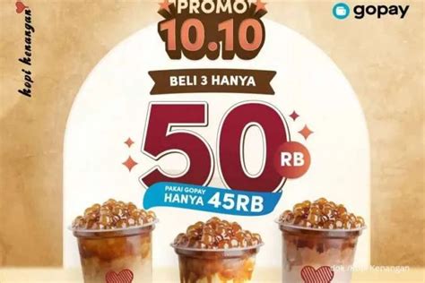 Promo 10 10 Kopi Kenangan 10 12 Oktober 2022 Pilih 3 Minuman Cuma