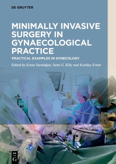 Minimally Invasive Surgery In Gynecological Practice Practical