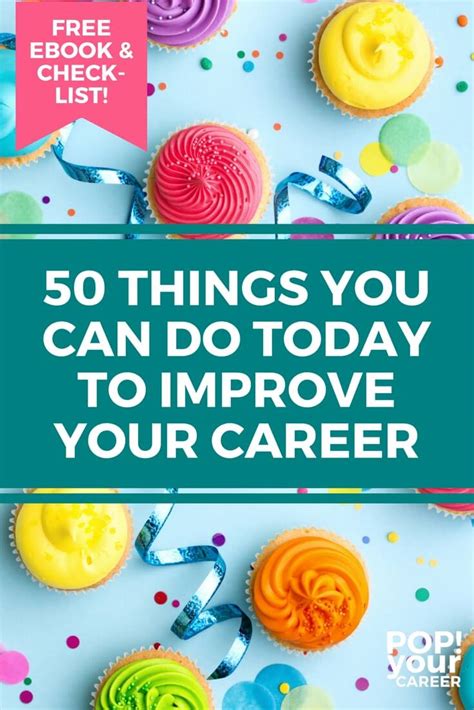 50 Things You Can Do Today To Improve Your Career Share Pop Your Career