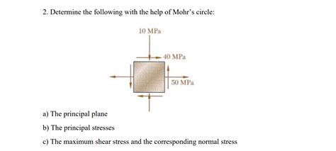 Solved 2 Determine The Following With The Help Of Mohr