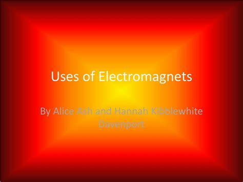 PPT - Uses of Electromagnets PowerPoint Presentation, free download - ID:2216600