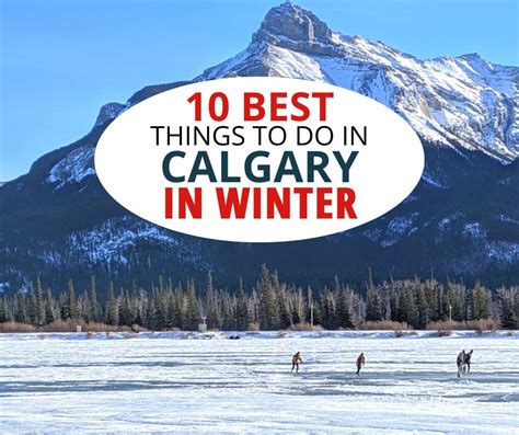 Best Things To Do In Calgary In Winter Flipboard