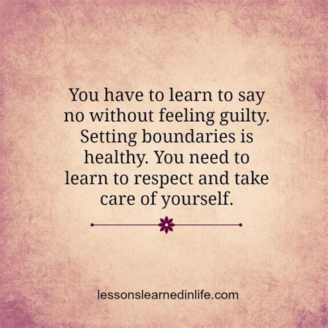 You Have To Learn To Say No Without Feeling Guilty Quotes