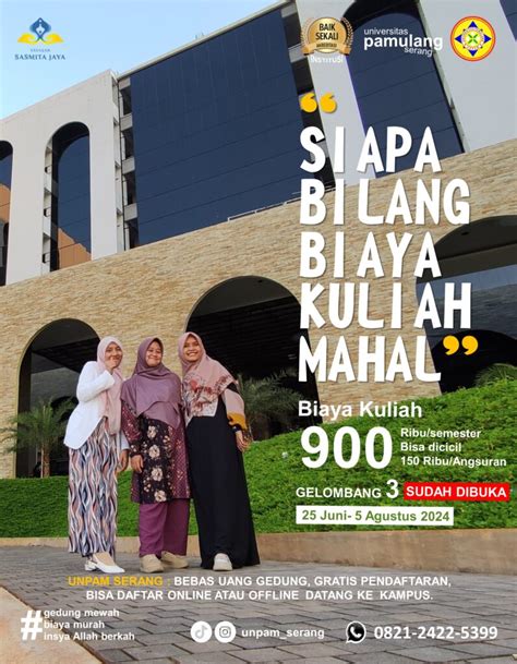 Siapa Bilang Biaya Kuliah Di Unpam Serang Mahal Universitas Pamulang