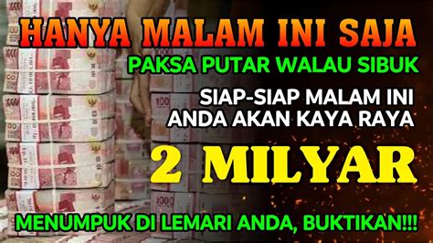 Hanya Malam Ini Saja Putar Walau Sibuk Uang Milyar Jadi Milik Anda