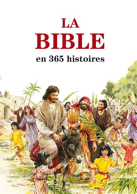 La Bible en 365 histoires édition révisée Excelsis