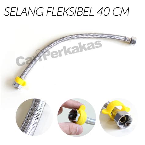 Jual Selang Fleksibel 40 Cm Anyaman Stainless Fleksible Hose Selang