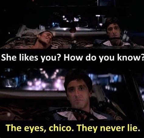 The Eyes Chico They Never Lie Best Movie Lines Movie Lines Good