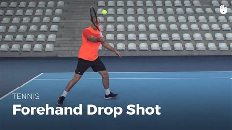 How To Hit A Forehand Drop Shot Tennis Youtube