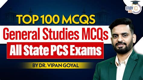 Top 100 MCQs For All State PCS Exams By Dr Vipan Goyal L Study IQ