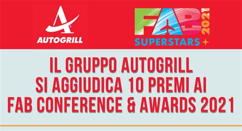 Il Gruppo Autogrill Si Aggiudica 10 Premi Ai FAB CONFERENCE AWARDS 2021