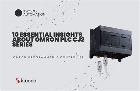 10 Ideas Esenciales Sobre La Serie CJ2 De PLC De OMRON Nuevo Proveedor