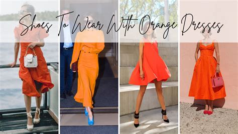 What Color Shoes Go With Orange Dress A Stylists Advice