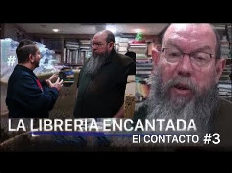 La Librer A Encantada El Contacto Youtube