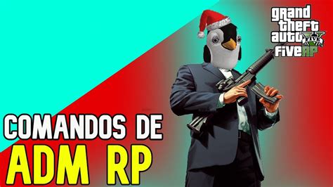 GTA RP DICAS DE COMO SER ADM E FAZER COMANDOS NO RP YouTube