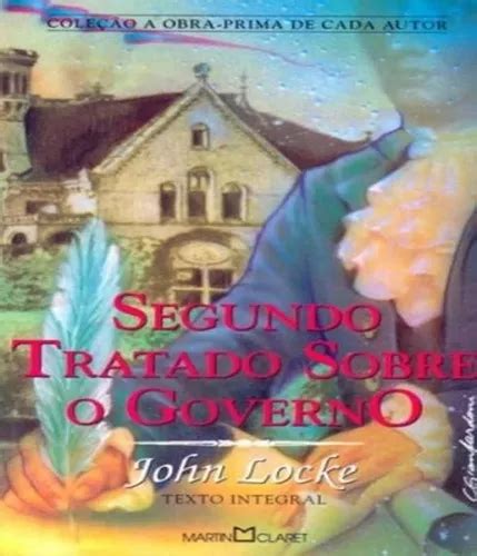 Segundo Tratado Sobre O Governo - Segundo Tratado Sobre O Governo N:89, De Locke, John. Editora Martin ...