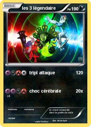 Pokémon Les 3 Legendaire Tripl Attaque Ma Carte Pokémon