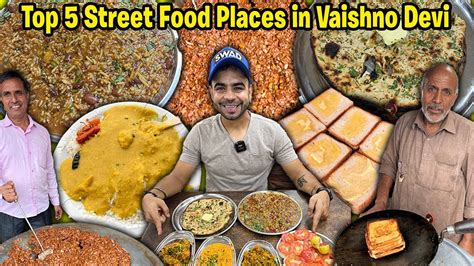 Vaishno Devi Jaye To Yaha Zarur Khaye Top 5 Street Food Places To