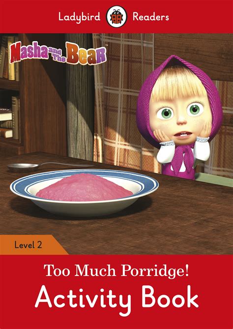 Masha And The Bear Too Much Porridge Activity Book Ladybird Readers