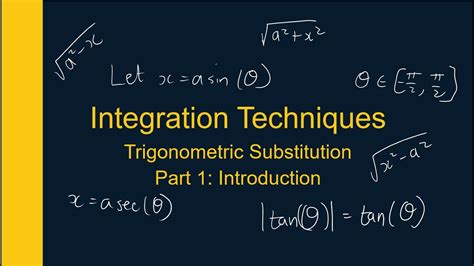 Integration Techniques Trig Substitution Part 1 YouTube