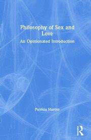 Philosophy Of Sex And Love An Opinionated Introduction 1st Edition