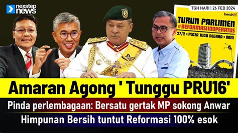 Hangat Amaran Agong Tunggu Pru Pinda Perlembagaan Bersatu