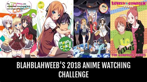 Blahblahweeb S 2018 Anime Watching Challenge Anime Planet