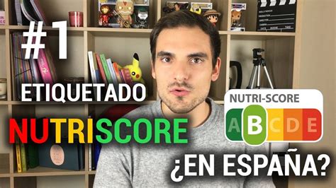 Etiquetado Nutriscore En España ¿qué Va A Pasar Sefifood Youtube