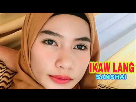 IKAW LANG Sanshai Composed By Hamier M Sendad YouTube