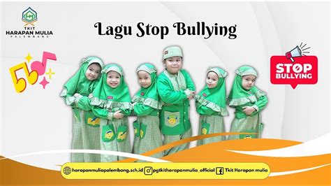 Lagu Stop Bullying Tkit Harapan Mulia Palembang Youtube