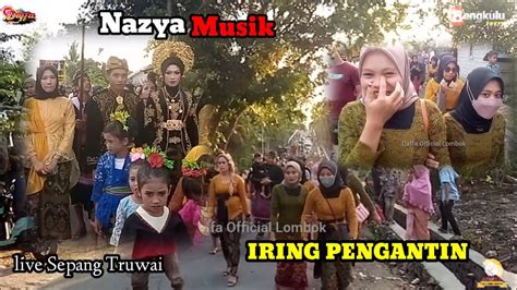 Terbaru Hari Ini Nazya Musik Sasak Penganten YouTube