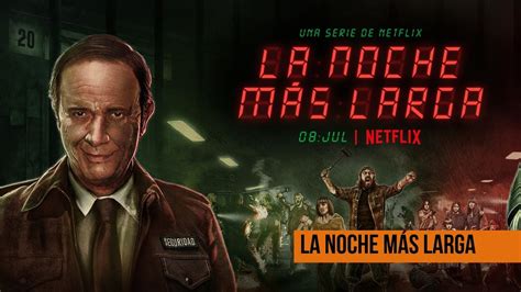 La noche más larga Tráiler Oficial YouTube