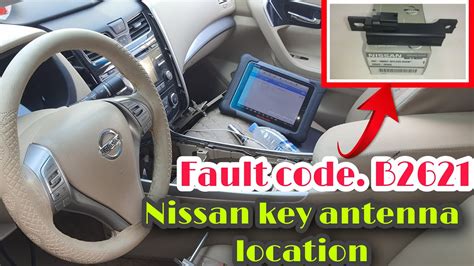 Nissan Key Antenna Location Fault Code B B Youtube