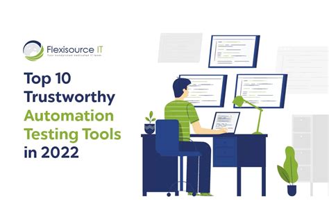 Top 10 Automation Testing Tools You Should Try In 2022 Flexisource