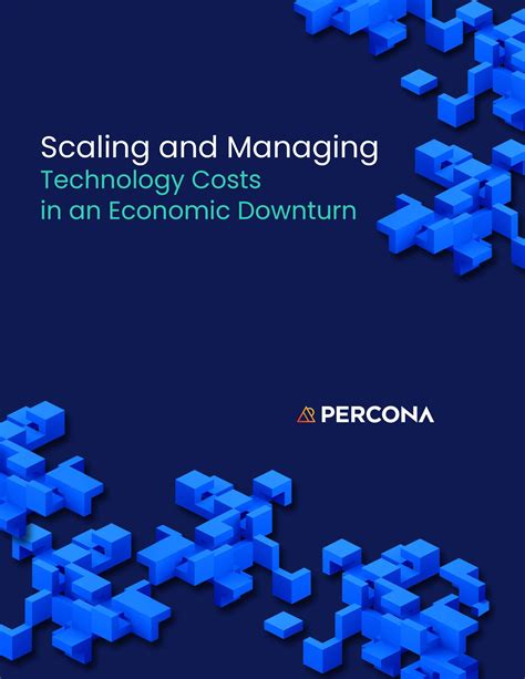 Scaling and Managing Costs in an Economic Downturn - Percona