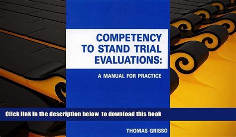 BEST PDF Competency To Stand Trial Evaluations A Manual For Practice